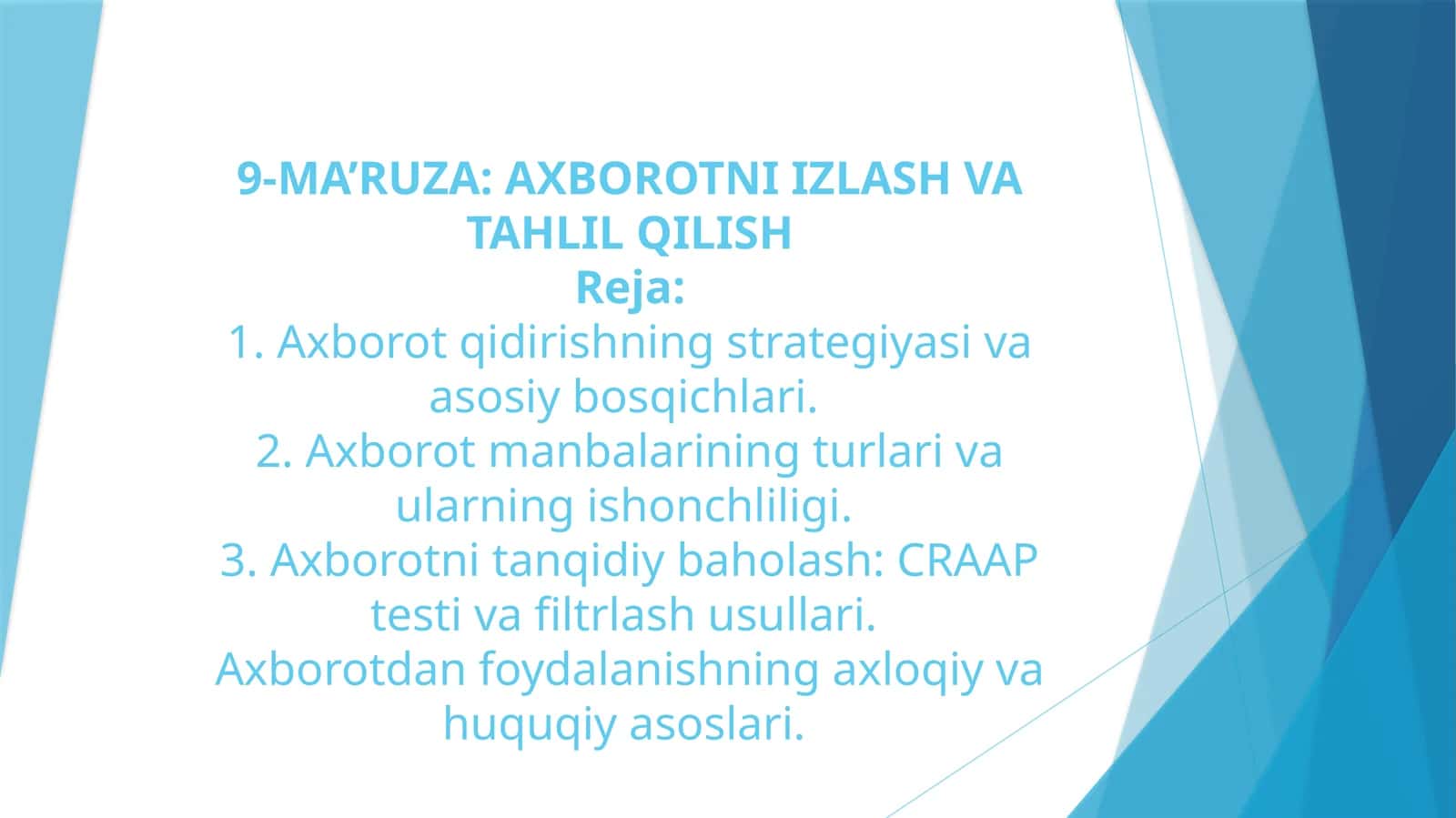 9-MA’RUZA: AXBOROTNI IZLASH VA TAHLIL QILISH