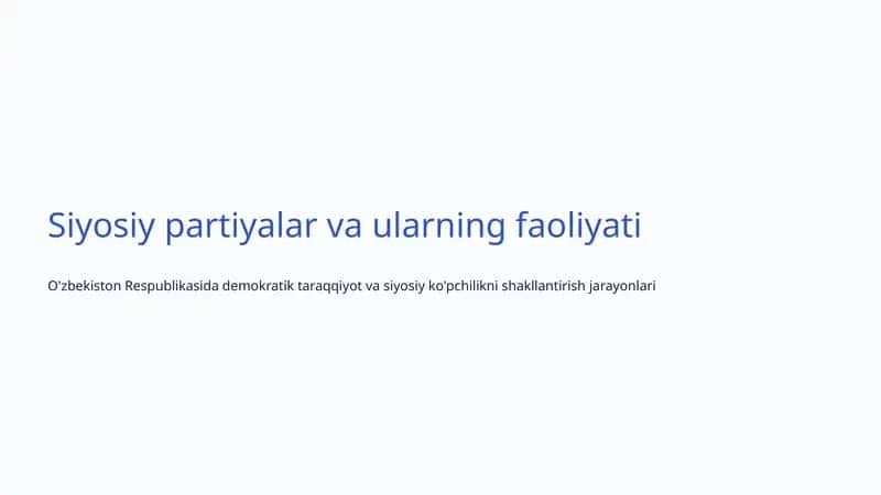 Siyosiy partiyalar va ularning faoliyati