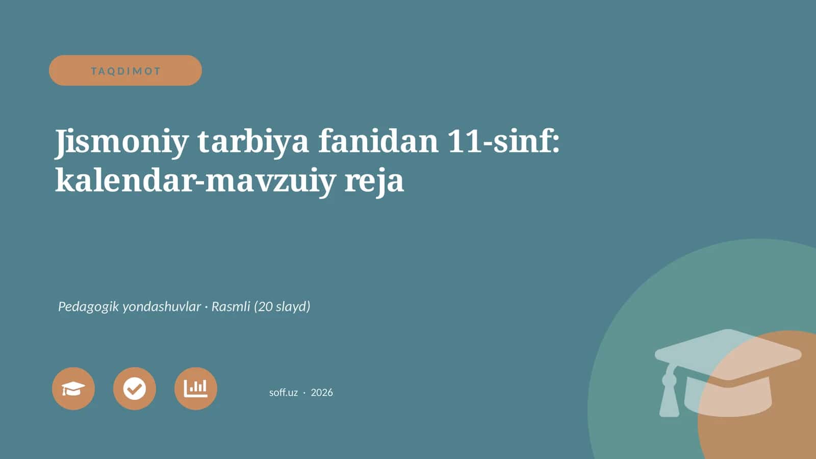 Jismoniy tarbiya fanidan 11-sinf: kalendar-mavzuiy reja