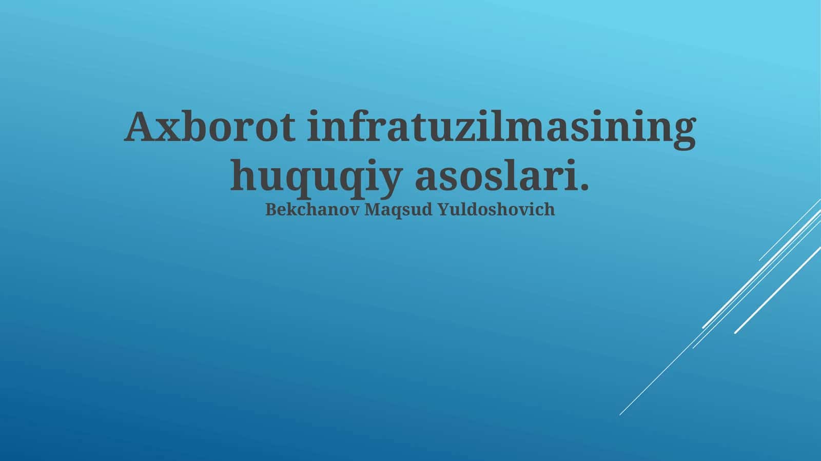 Axborot infratuzilmasining huquqiy asoslari