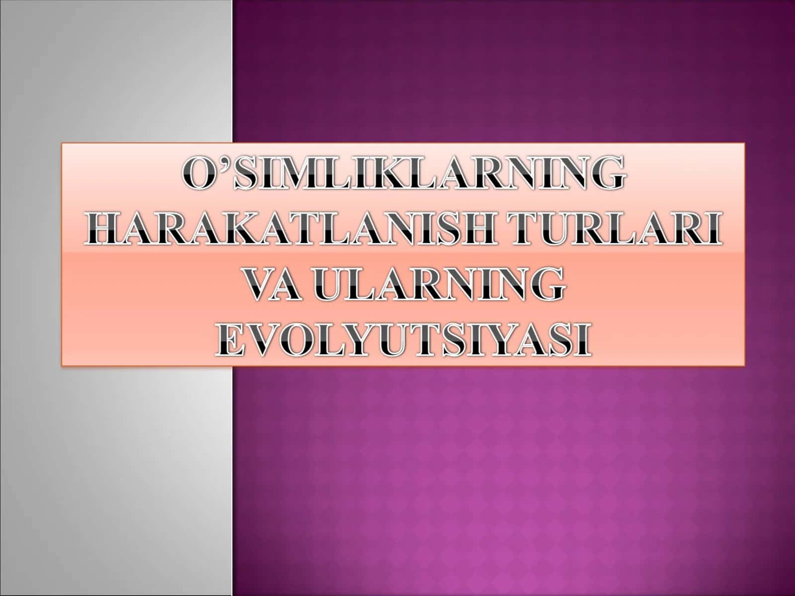 O’simliklarning harakatining evolyutsiyasi