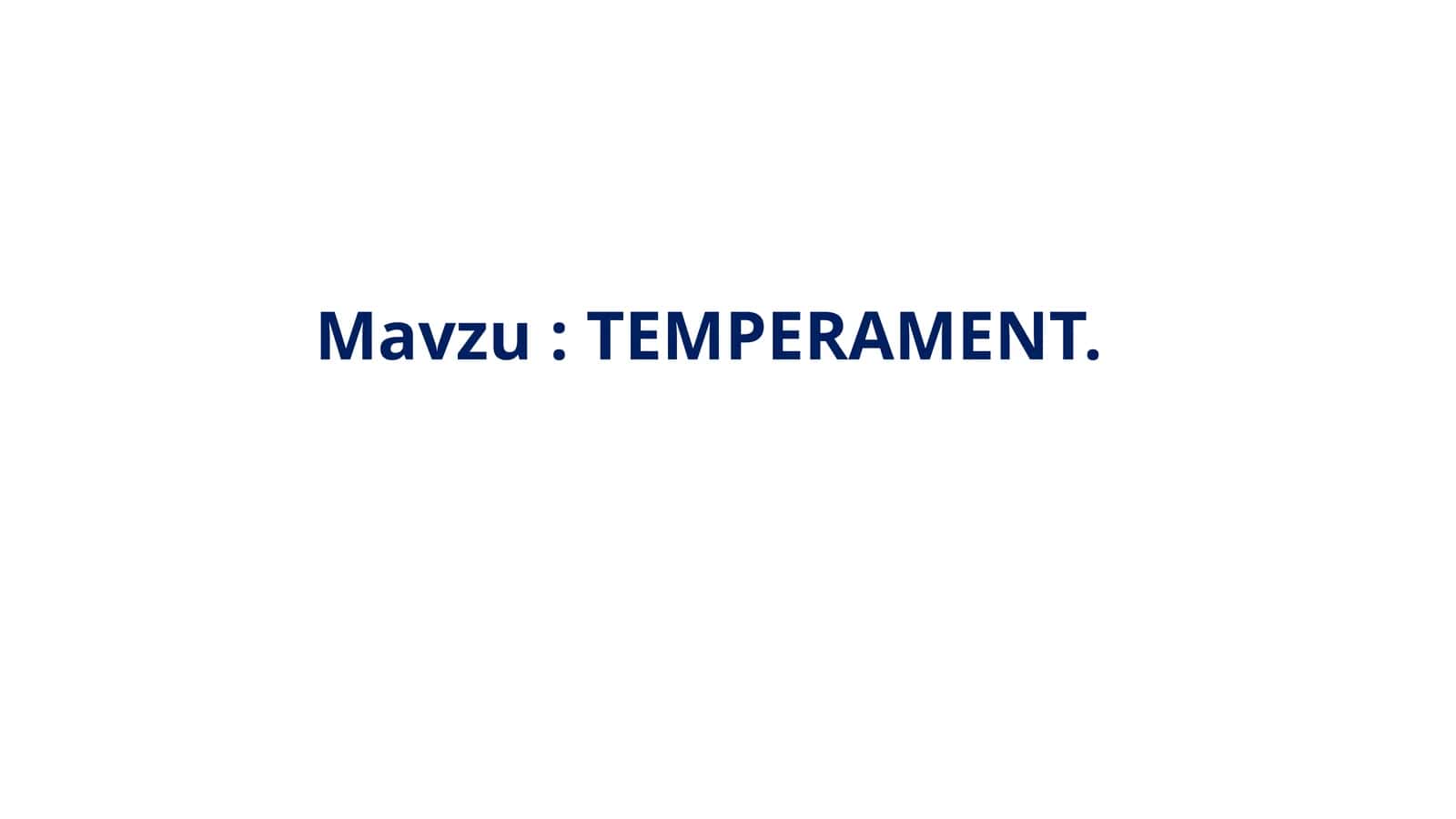 TEMPERAMENT
