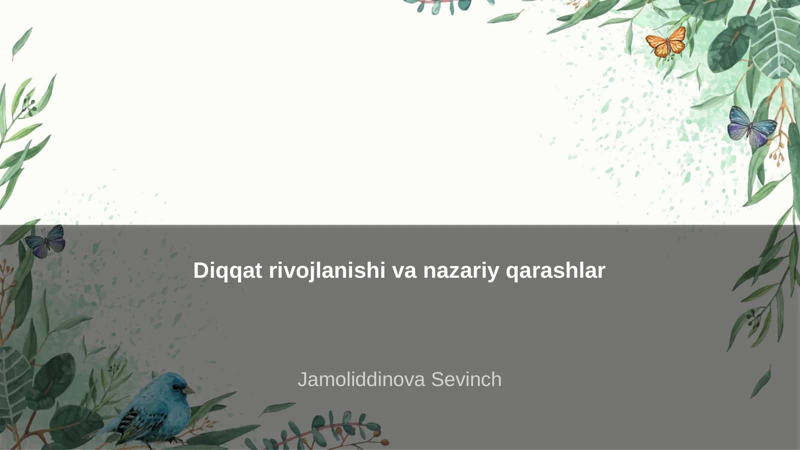 Diqqat rivojlanishi va nazariy qarashlar
