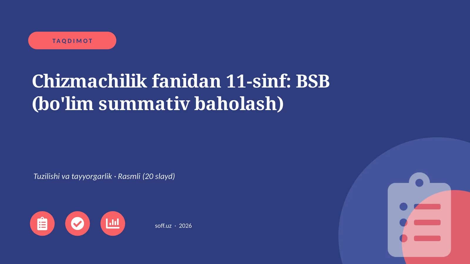 Chizmachilik fanidan 11-sinf: BSB (bo'lim summativ baholash)