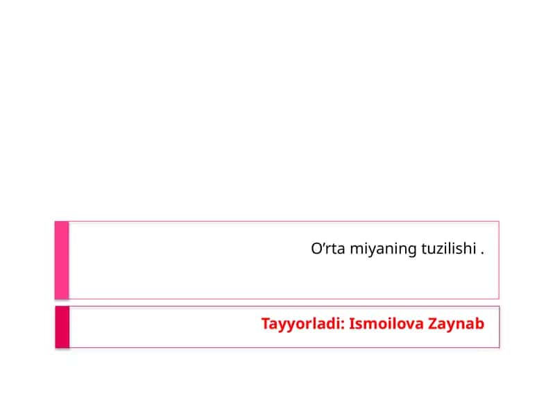 O’rtamiyaning tuzilishi