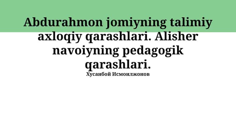 Alisher Navoiyning pedagogik qarashlari