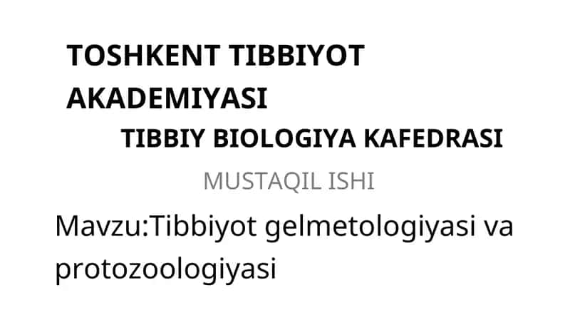 Tibbiyot gelmetologiyasi va protozoologiyasi