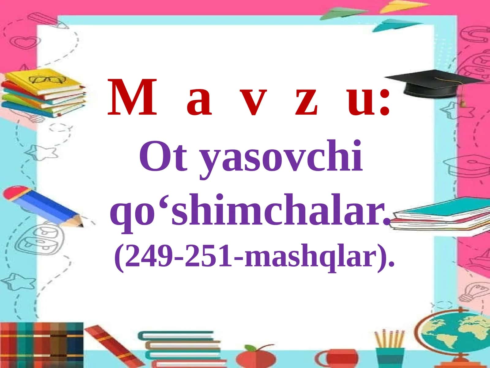 Otyasovchi qo‘shimchalar