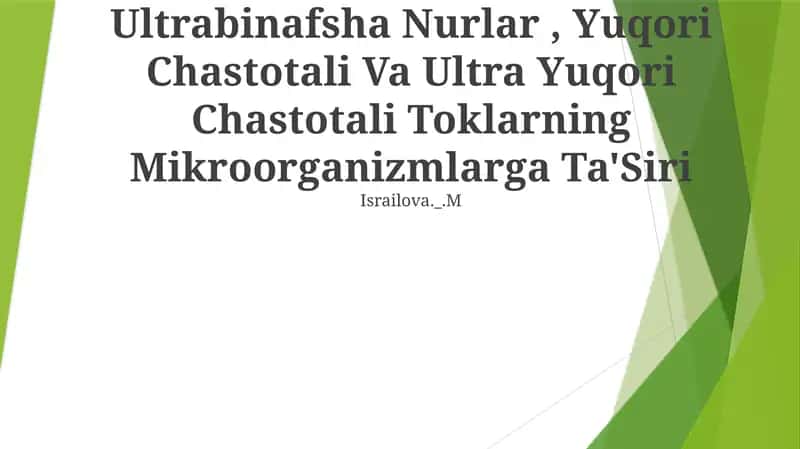 Ultrabinafsha Nurlar, Yuqori Chastotali Va Ultra Yuqori Chastotali Toklarning Mikroorganizmlarga Ta'Siri