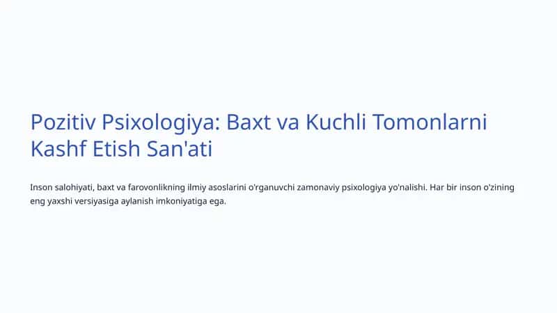 Pozitiv Psixologiya: Baxt va Kuchli Tomonlarni Kashf Etish San'ati