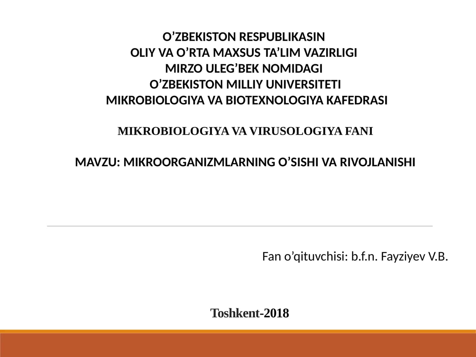 MIKROORGANIZMLARNING O’SISHI VA RIVOJLANISHI