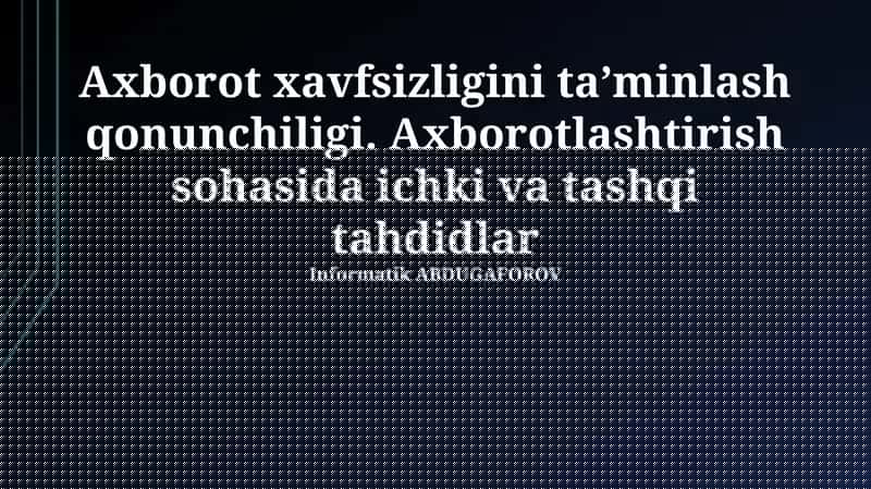 Axborot xavfsizligini taʼminlash qonunchiligi