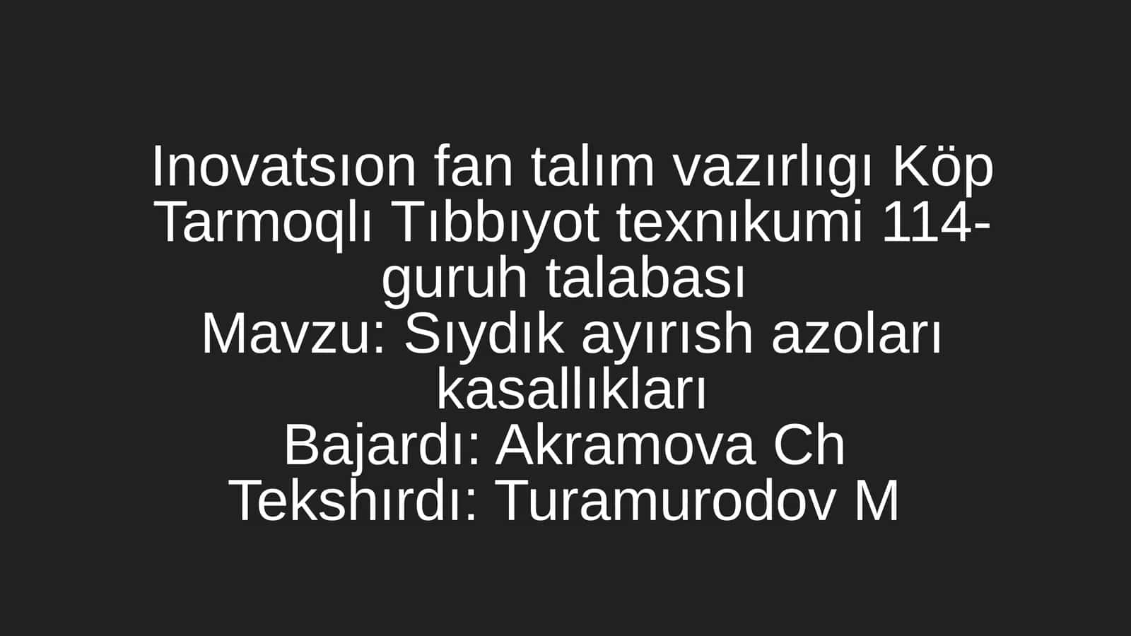 Sıydık ayırısh azoları kasallıkları