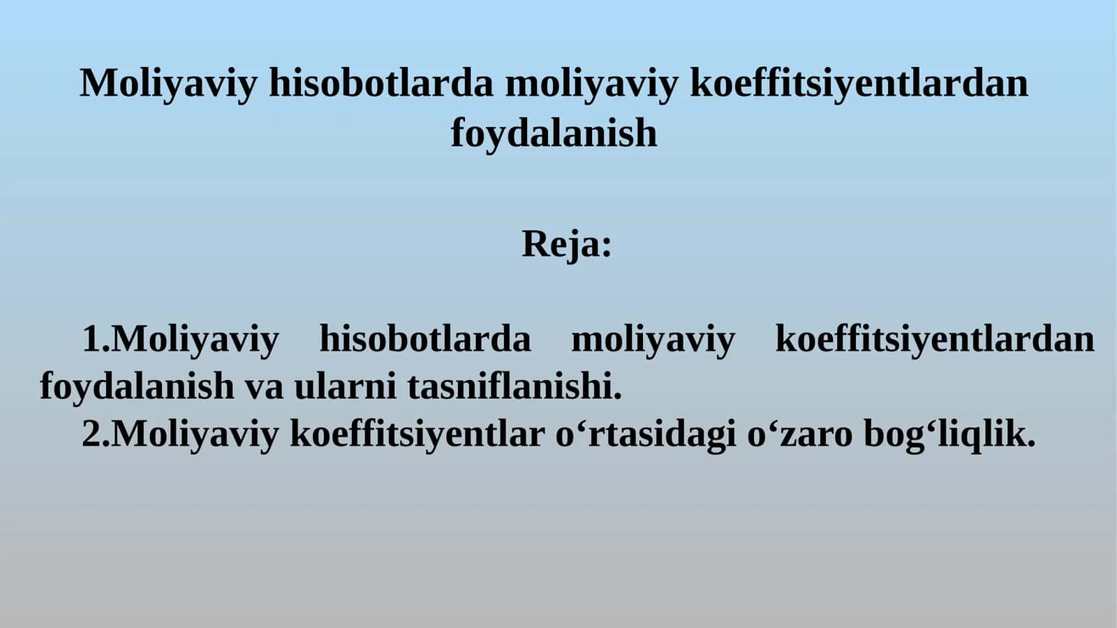 Moliyaviy hisobotlarda moliyaviy koeffitsiyentlardan foydalanish