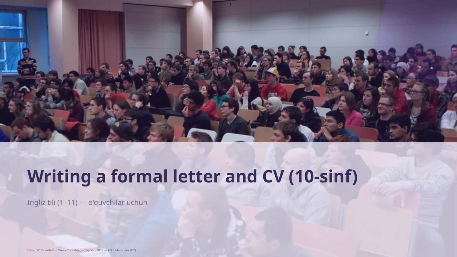 Writing a formal letter and CV (10-sinf)