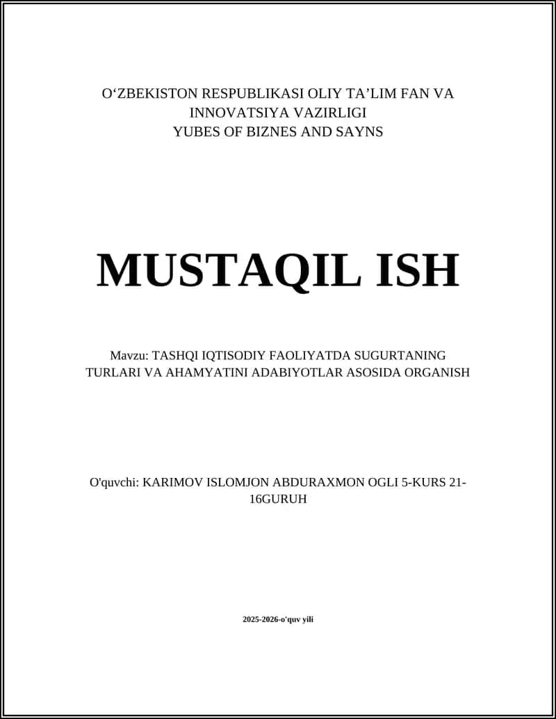TASHQI IQTISODIY FAOLIYATDA SUGURTANING TURLARI VA AHAMYATINI ADABIYOTLAR ASOSIDA ORGANISH