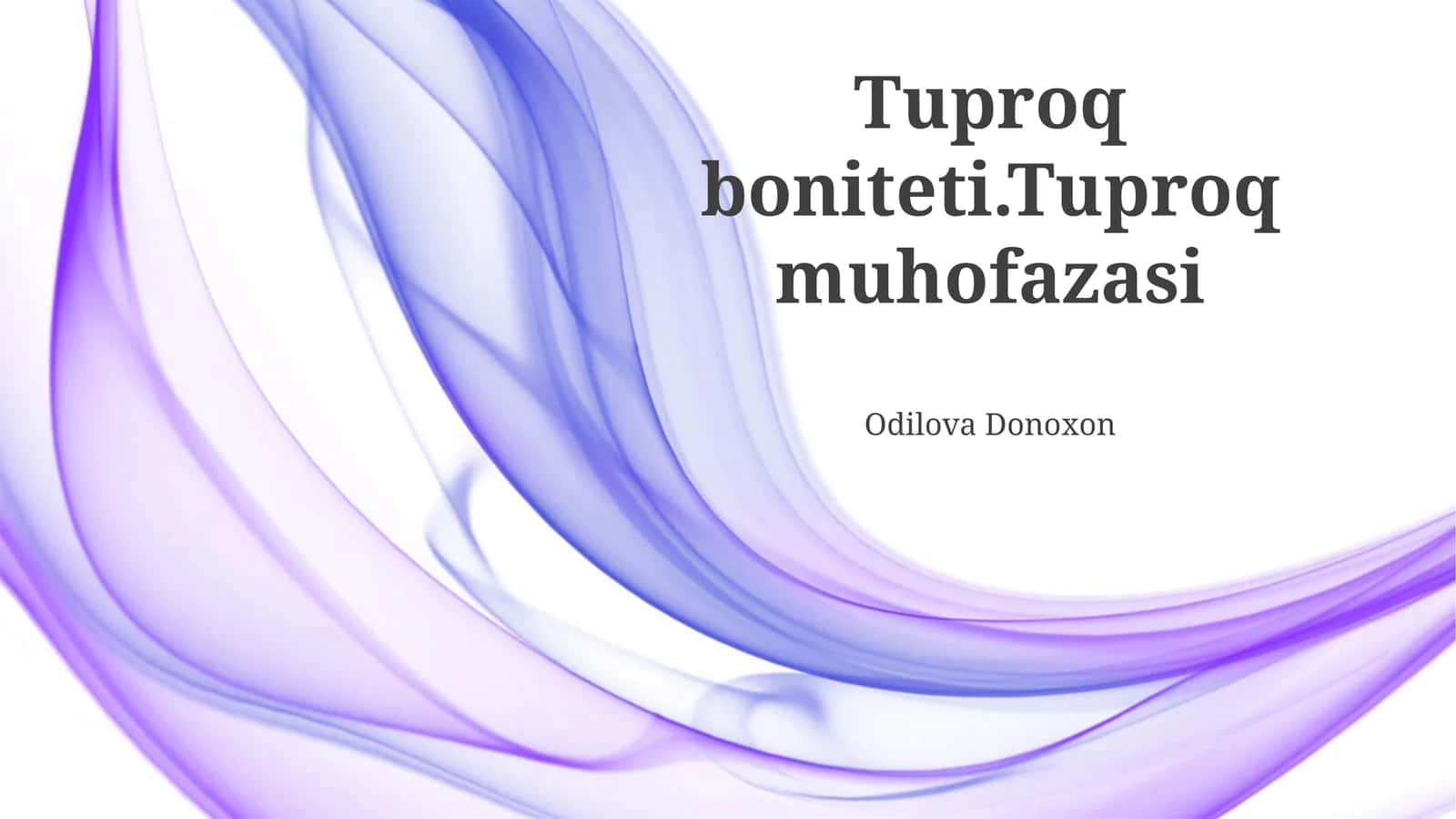 Tuproq boniteti va unumdorligi