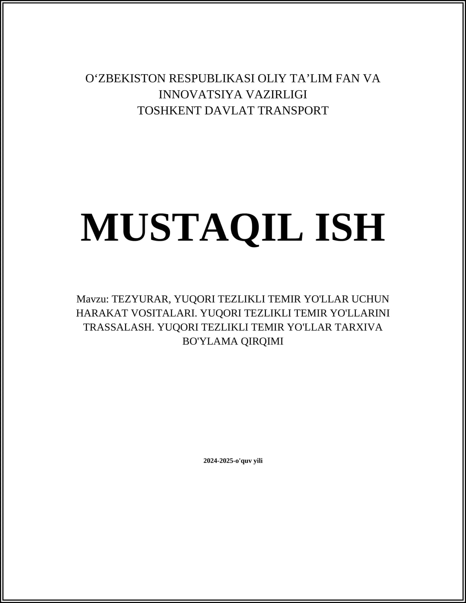 TEZYURAR, YUQORI TEZLIKLI TEMIR YO'LLAR UCHUN HARAKAT VOSITALARI. YUQORI TEZLIKLI TEMIR YO'LLARINI TRASSALASH. YUQORI TEZLIKLI TEMIR YO'LLAR TARXIVA BO'YLAMA QIRQIMI