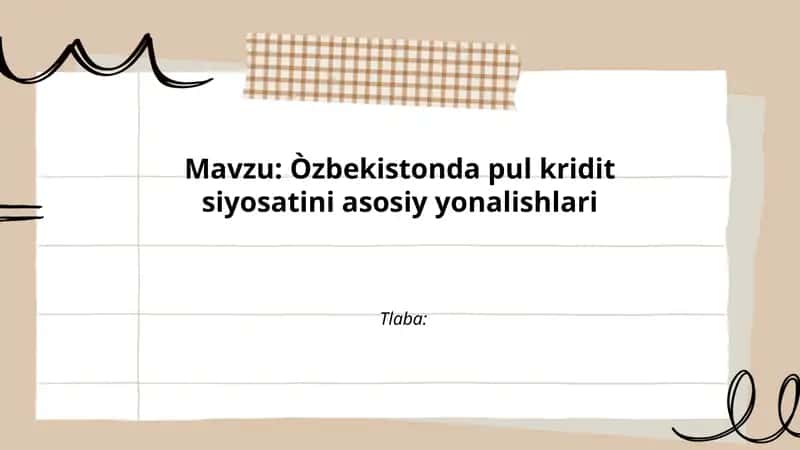 Oʻzbekistonda pul-kredit siyosatining umumiy tavsifi