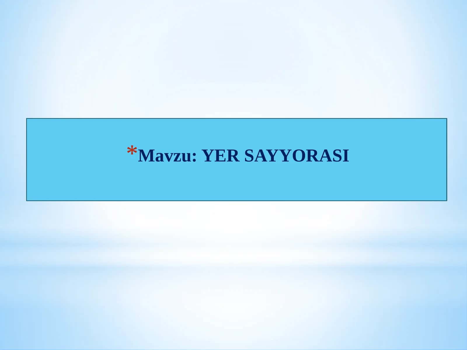 YER SAYYORASI