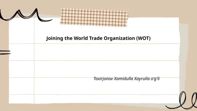 Joining the World Trade Organization (WOT)