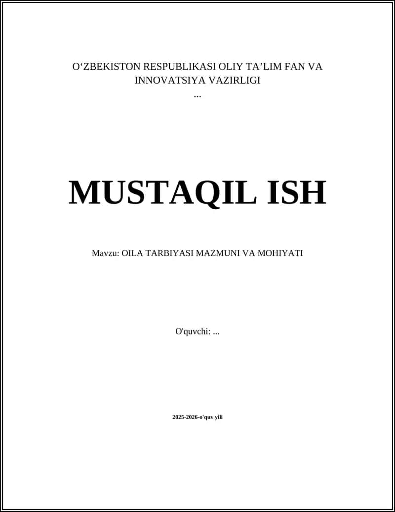 OILA TARBIYASI MAZMUNI VA MOHIYATI
