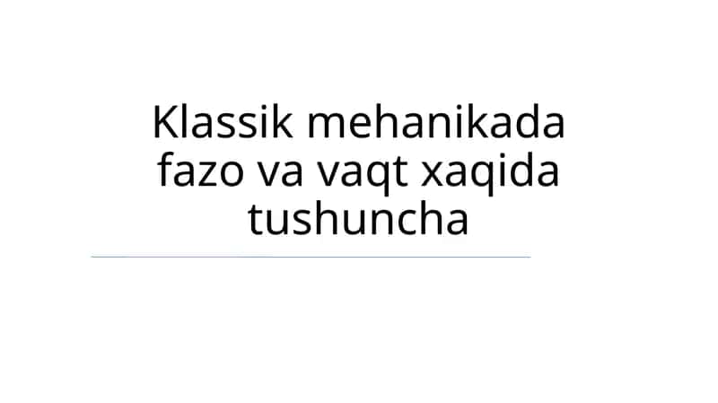 Klassik mehanikada fazo va vaqt xaqida tushuncha