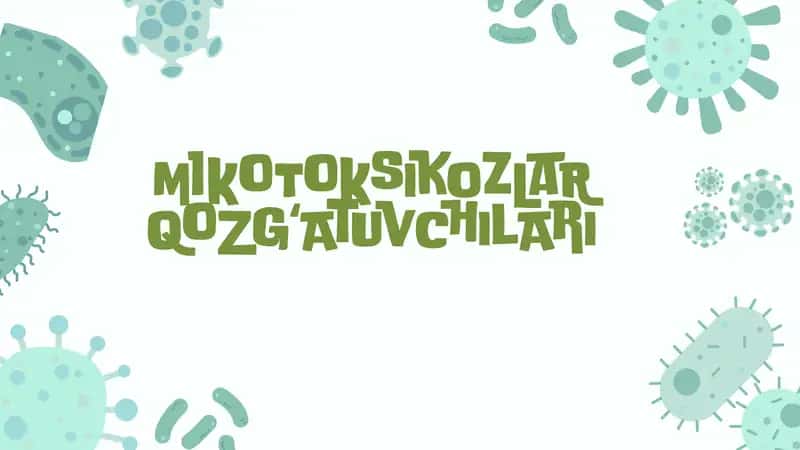 MIKOTOKSIKOZLAR QOZGʻATUVCHILARI