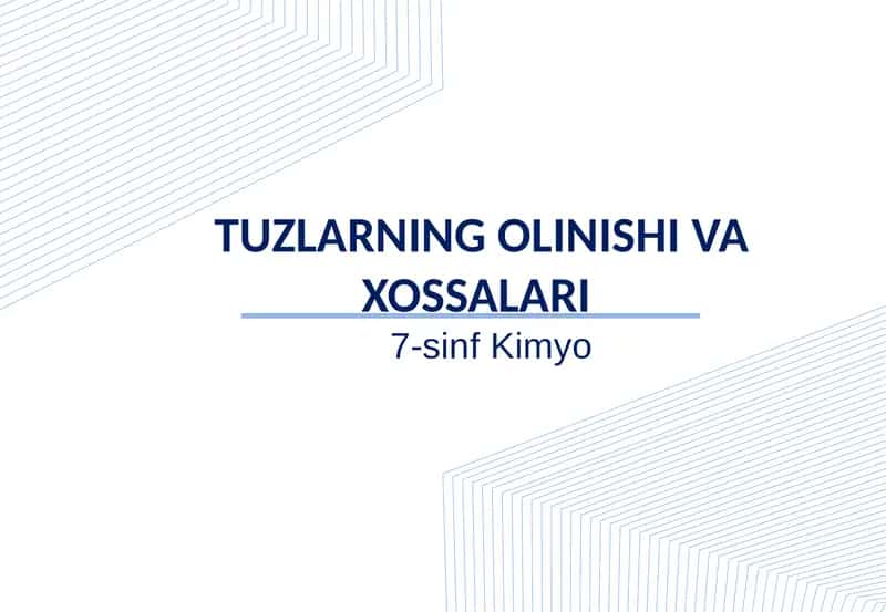 Tuzlarning Olinishi va Xossalari