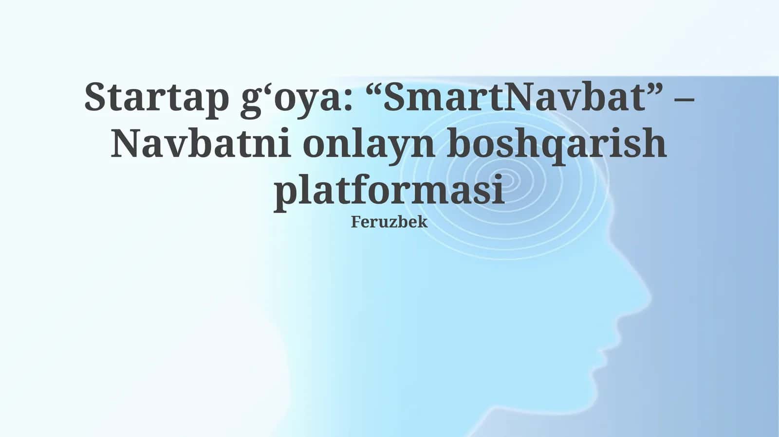 “SmartNavbat” – Navbatni onlayn boshqarish platformasi