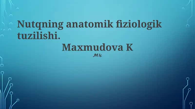 Nutqning anatomik fiziologik tuzilishi