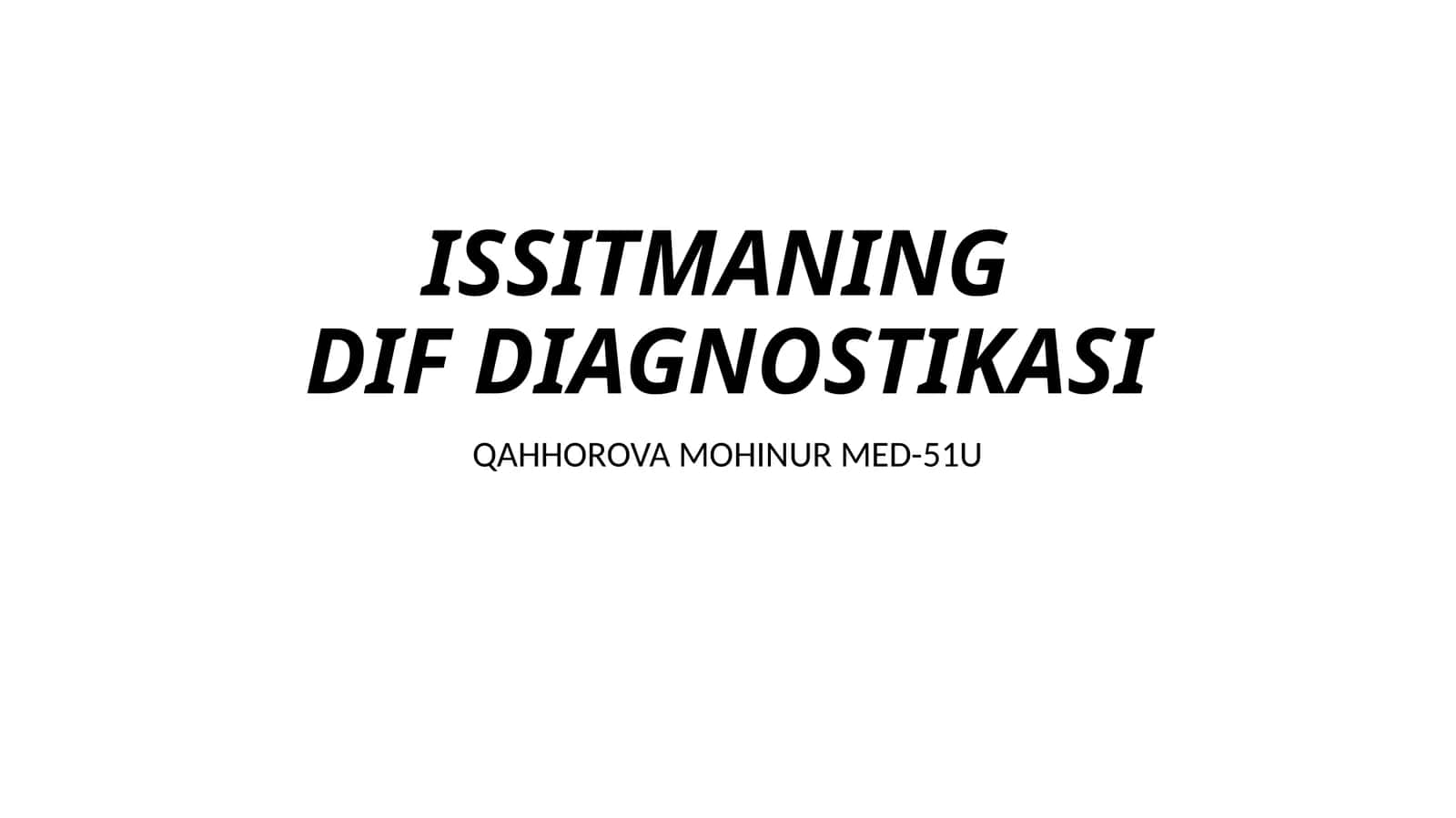 ISSITMANING DIF DIAGNOSTIKASI