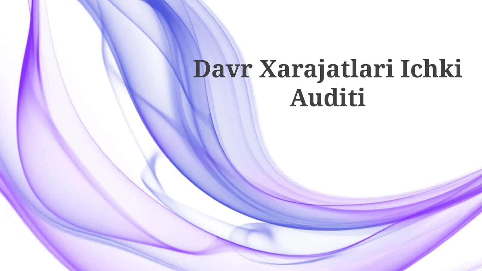 Davr Xarajatlari Ichki Auditi