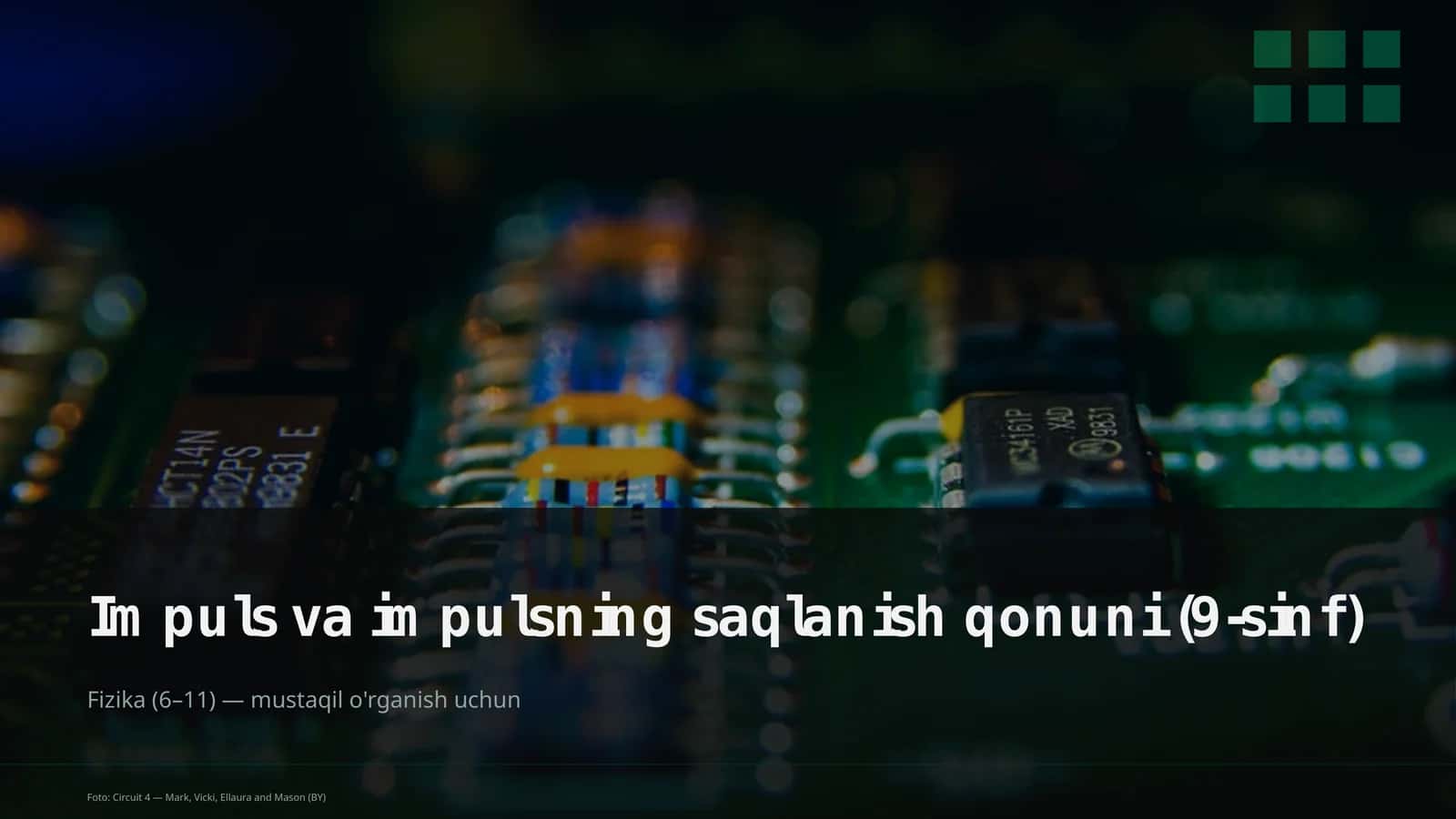 Impuls va impulsning saqlanish qonuni (9-sinf)