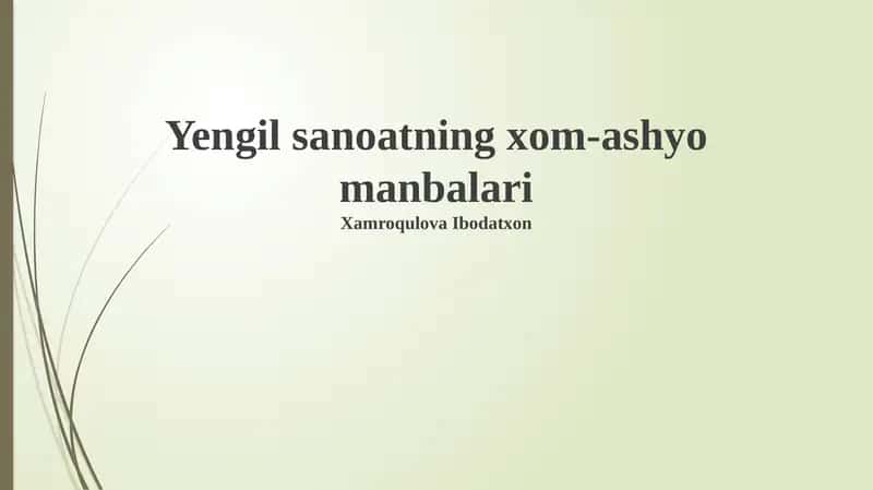Yengil sanoatning xom-ashyo manbalari
