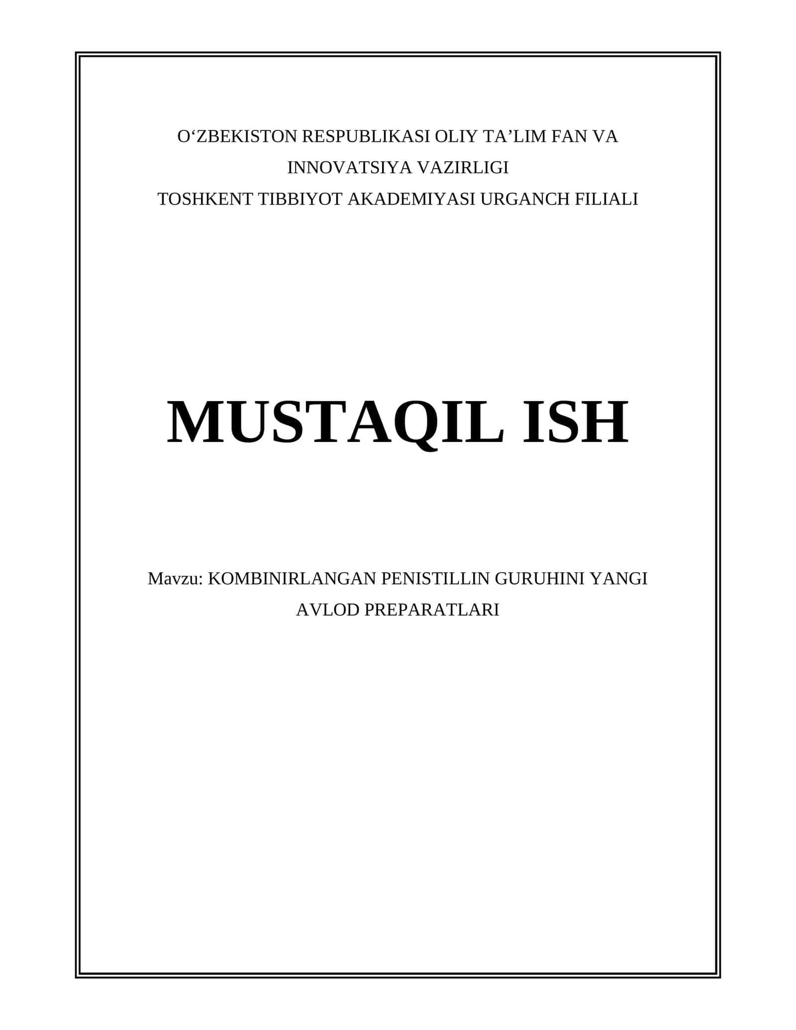KOMBINIRLANGAN PENISTILLIN GURUHINI YANGI AVLOD PREPARATLARI