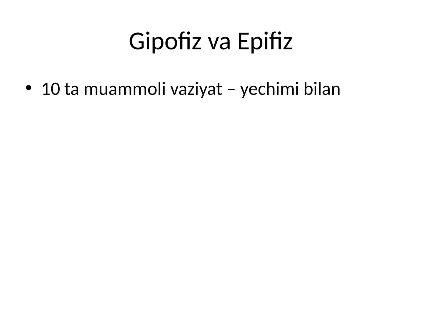 Gipofiz va Epifiz