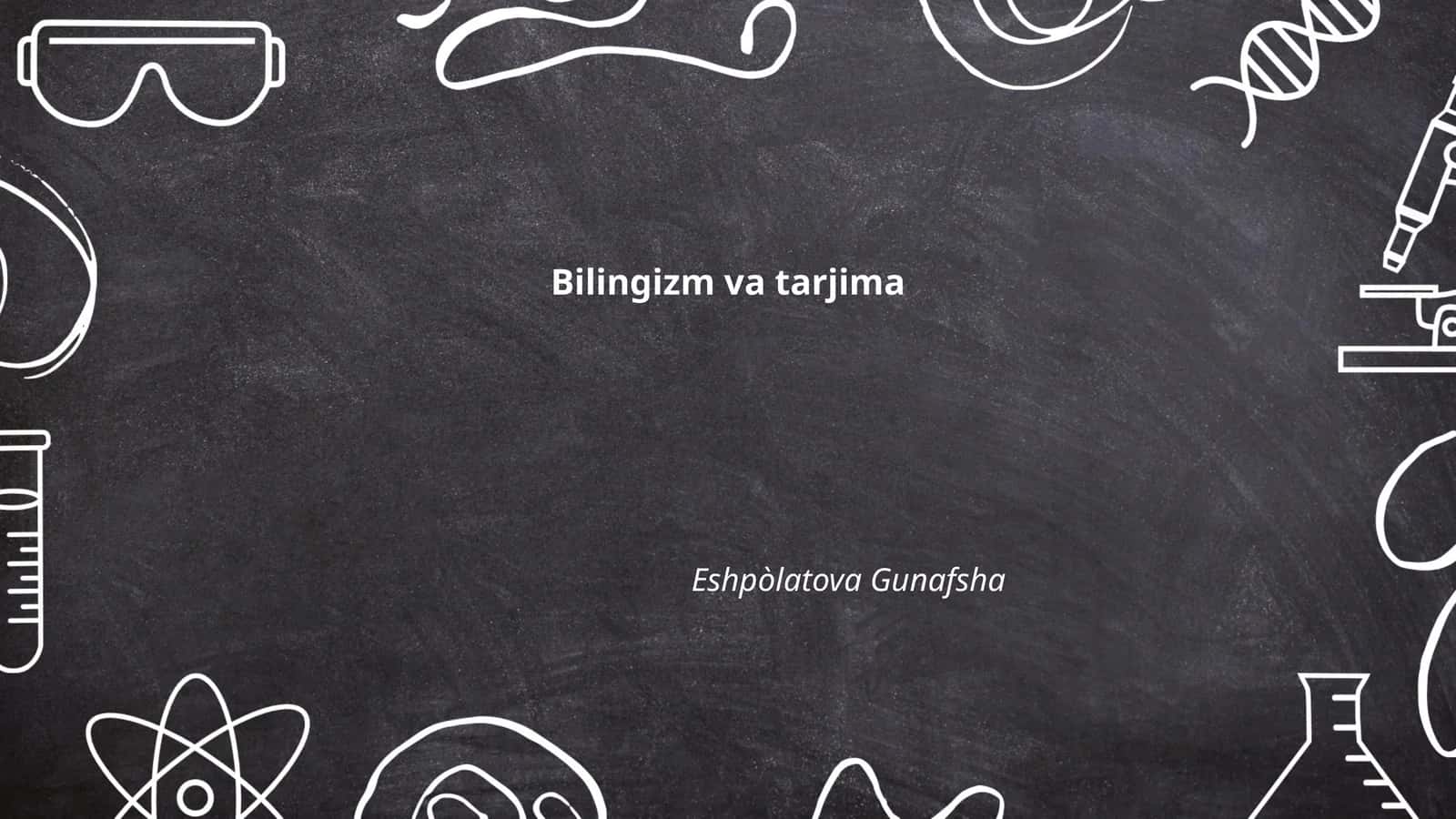 Bilingizm va tarjima