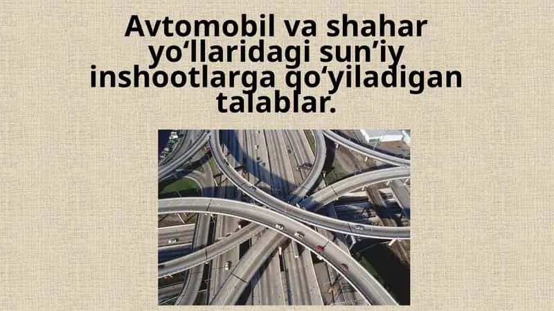 Sun’iy inshootlariga qo’yiladigan talablar
