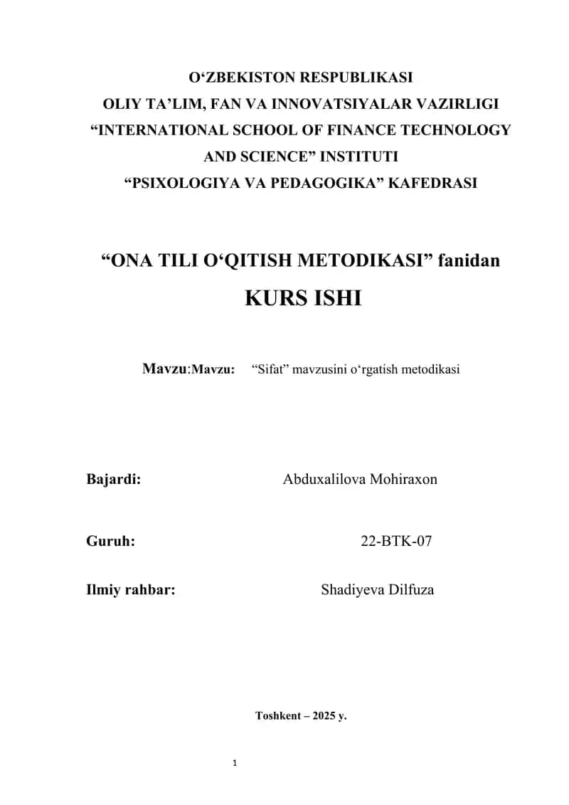 “Sifat” mavzusini o'rgatish metodikasi kurs ishi | BOSHLANG'ICH SINFLARDA “SIFAT” MAVZUSINI O'RGATISH METODIKASI “Sifat” mavzusini o‘rgatish metodikasi