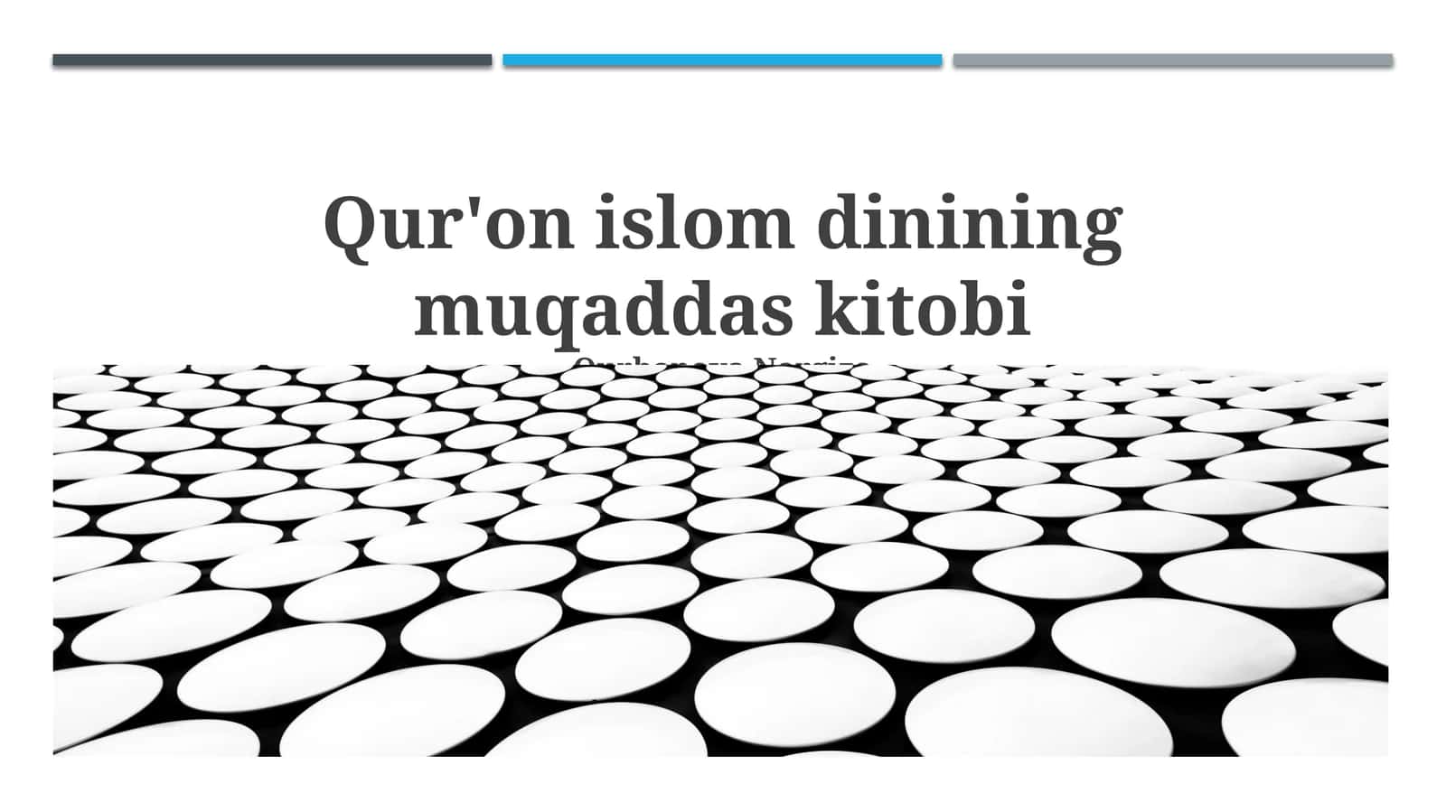 Qur'on islom dinining muqaddas kitobi