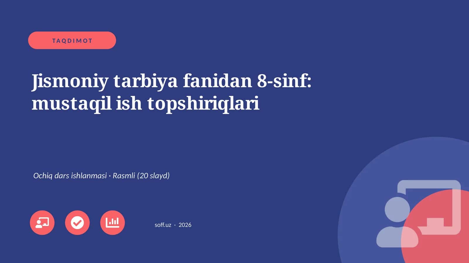 Jismoniy tarbiya fanidan 8-sinf: mustaqil ish topshiriqlari