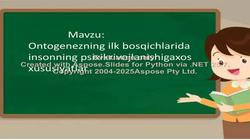 Ontogenezning ilk bosqichlarida insonning psixik rivojlanishiga xos xususiyatlar