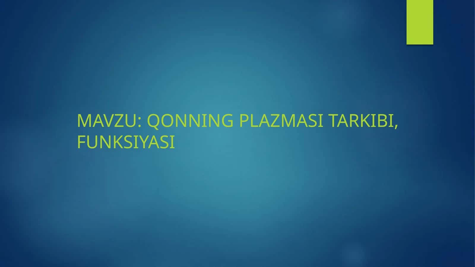 QONNING PLAZMASI TARKIBI, FUNKSIYASI