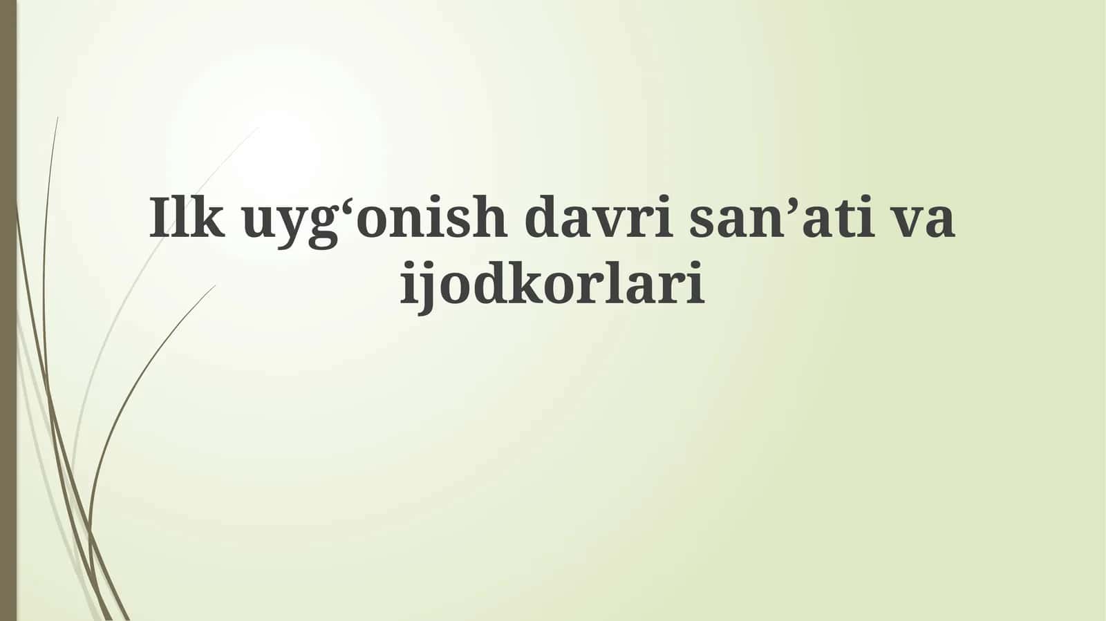 Ilk Uyg'onish Davri: Asosiy Xususiyatlar va Yangi Texnikalar