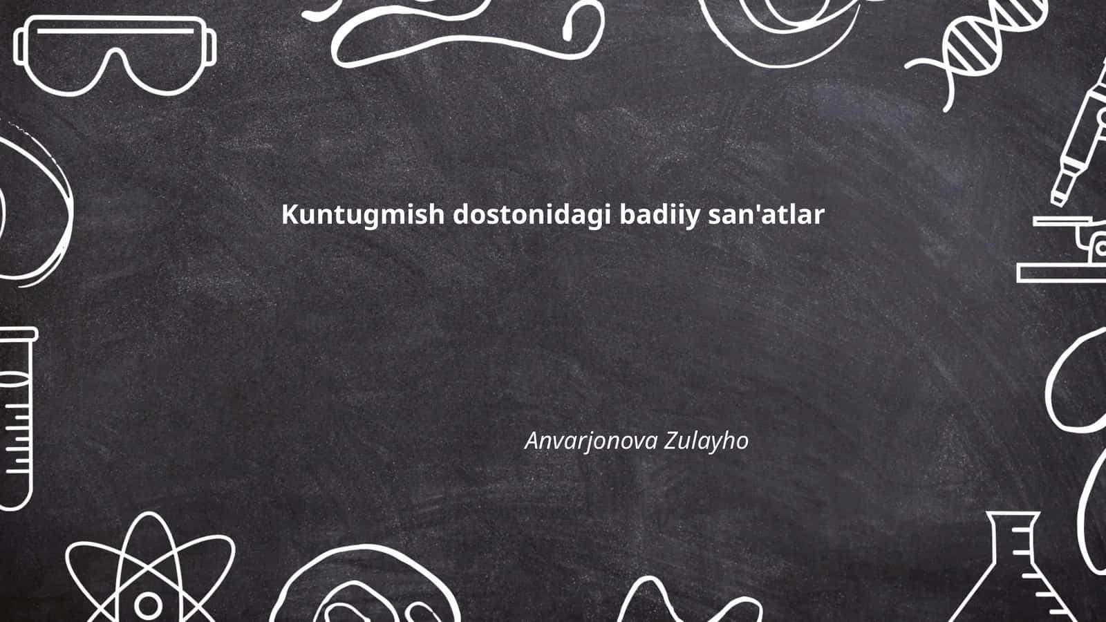 Kuntug'mish dostonidagi badiiy san'atlar