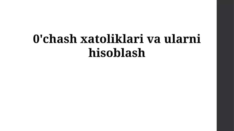 Yaxlitlash xatoliklari va ularni hisoblash