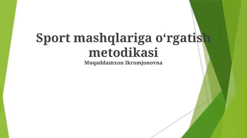 Sport mashqlariga o‘rgatish metodikasi