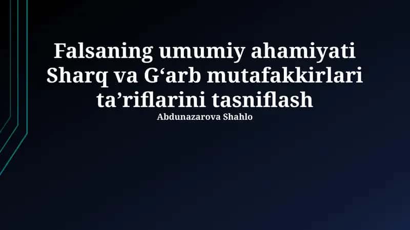 Sharq va G'arb mutafakkirlarining falsafaviy tamoyillari