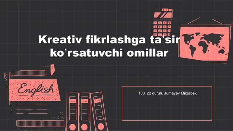 Kreativ fikrlashga taʼsir koʼrsatuvchi omillar